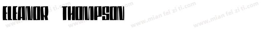 ELEANOR THOMPSON字体转换